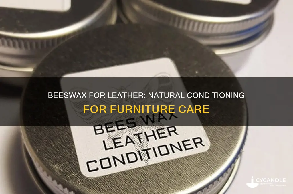 can bees wax be used to condition leather furni