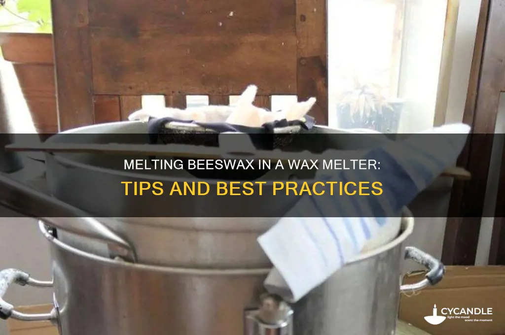 can beeswax be melted in a wax melter