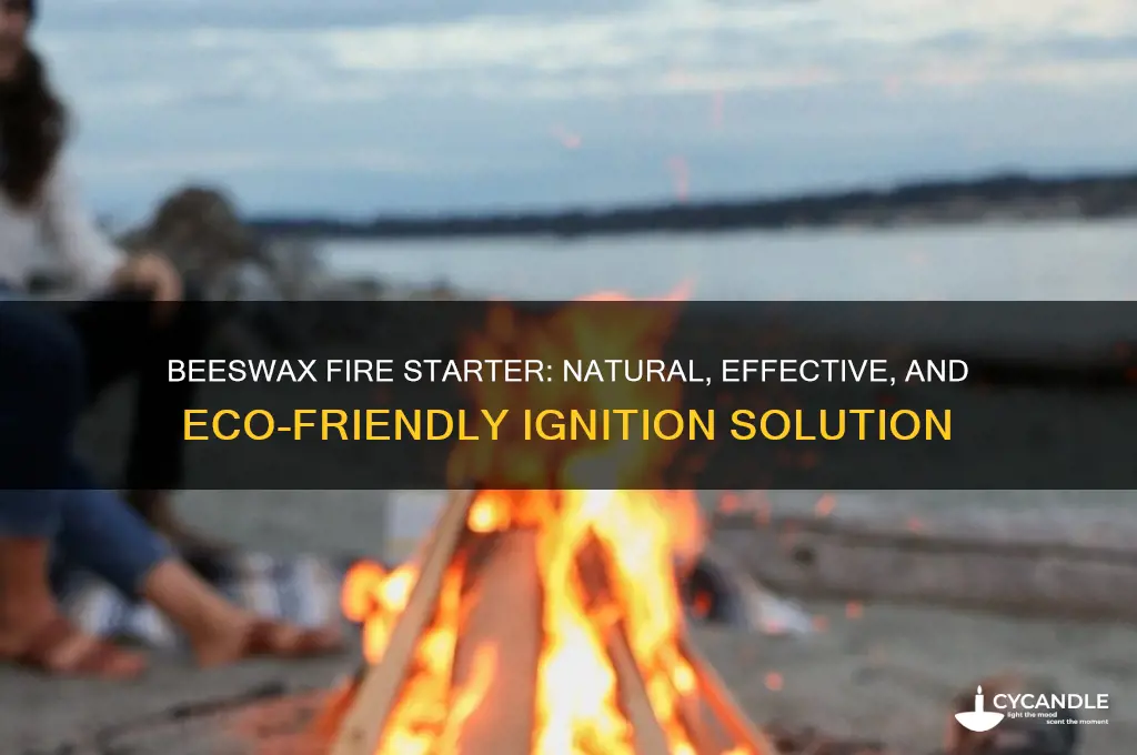 can beeswax be used for fire starter