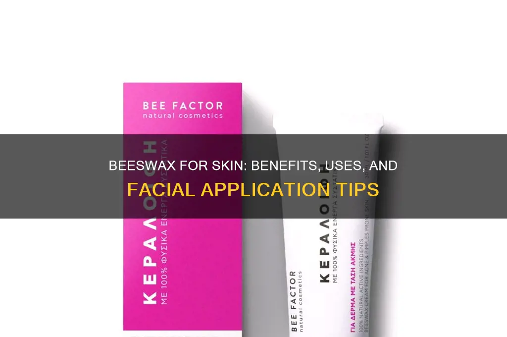 can beeswax be used on face