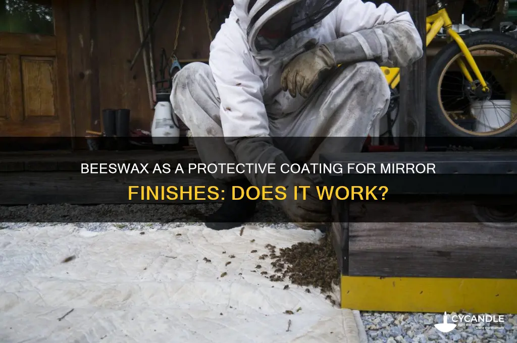 can beeswax protect mirror finishes