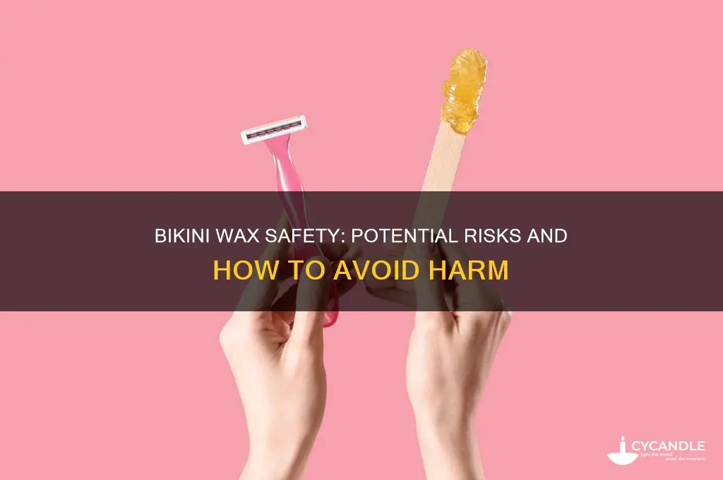 can bikini wax harm you