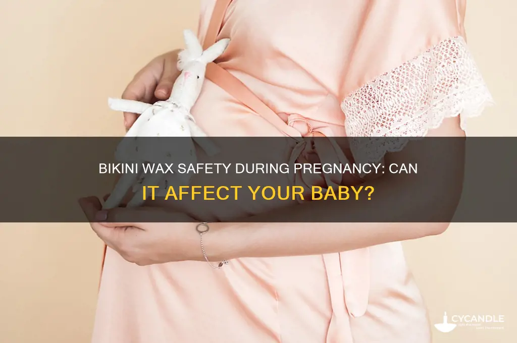 can bikini wax hurt baby