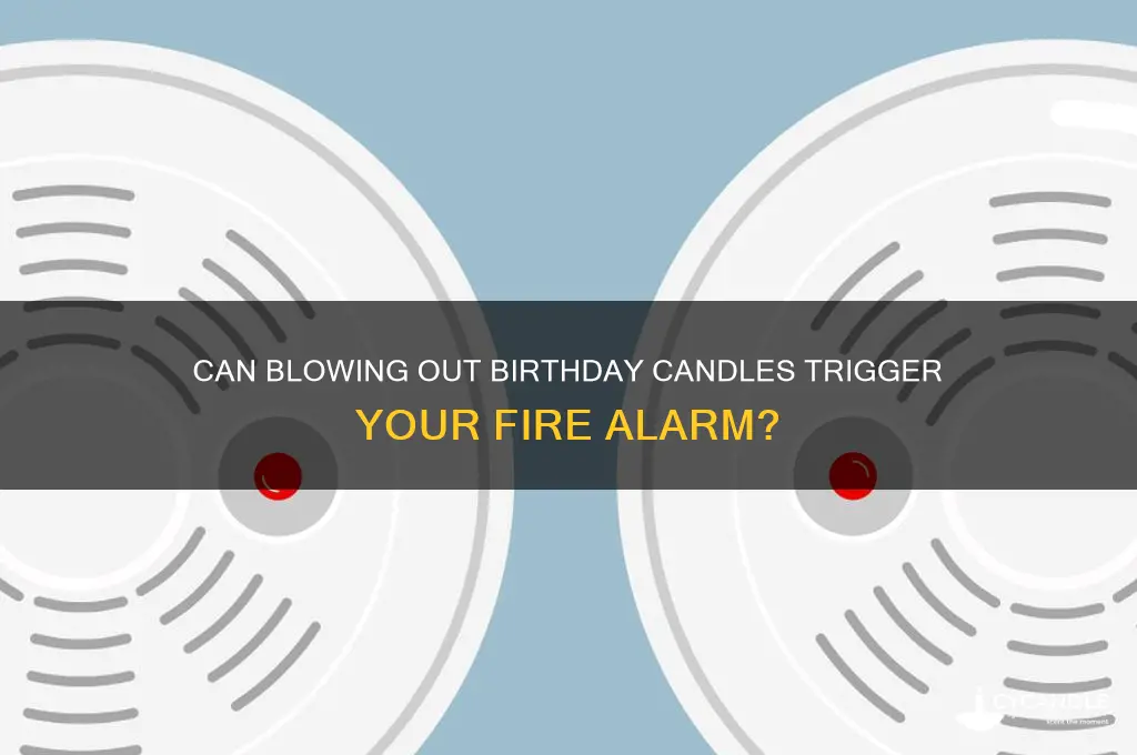 can blowing out candles set off fire alarm