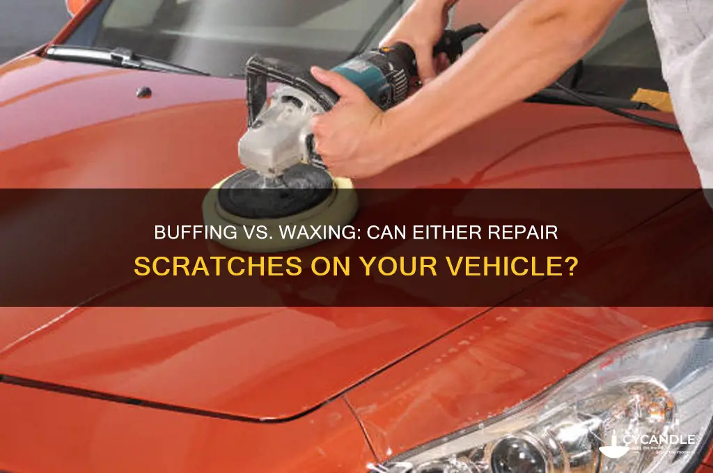 can buffin or wax get a scratch