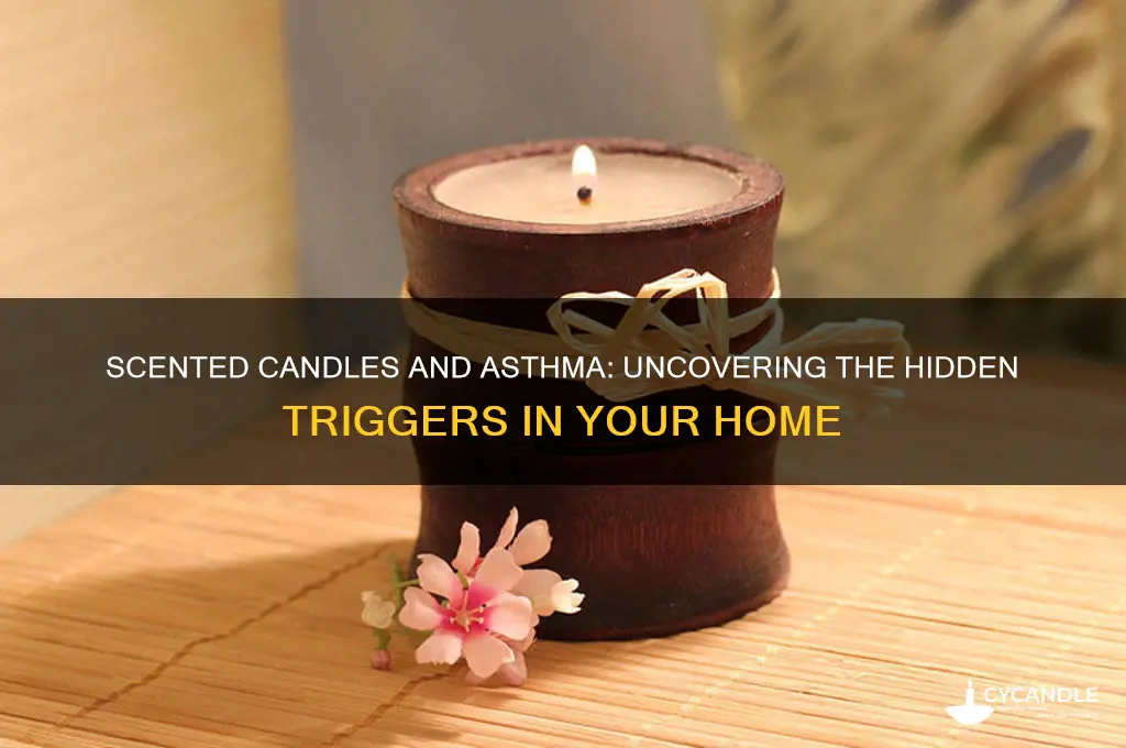 can burning scented candles cause asthma attacks