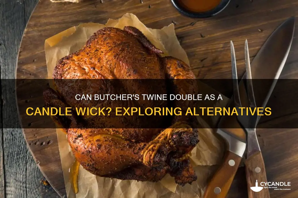 can butchers twine be a candle wick