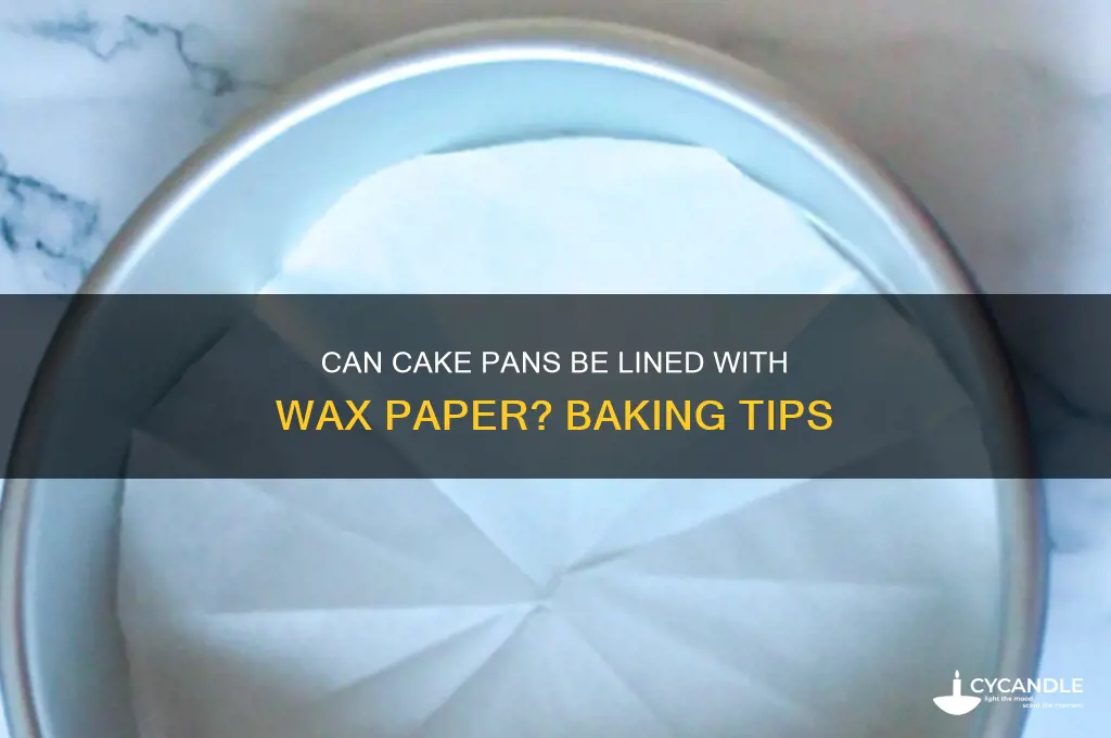 can cake pans be lined with wax paper
