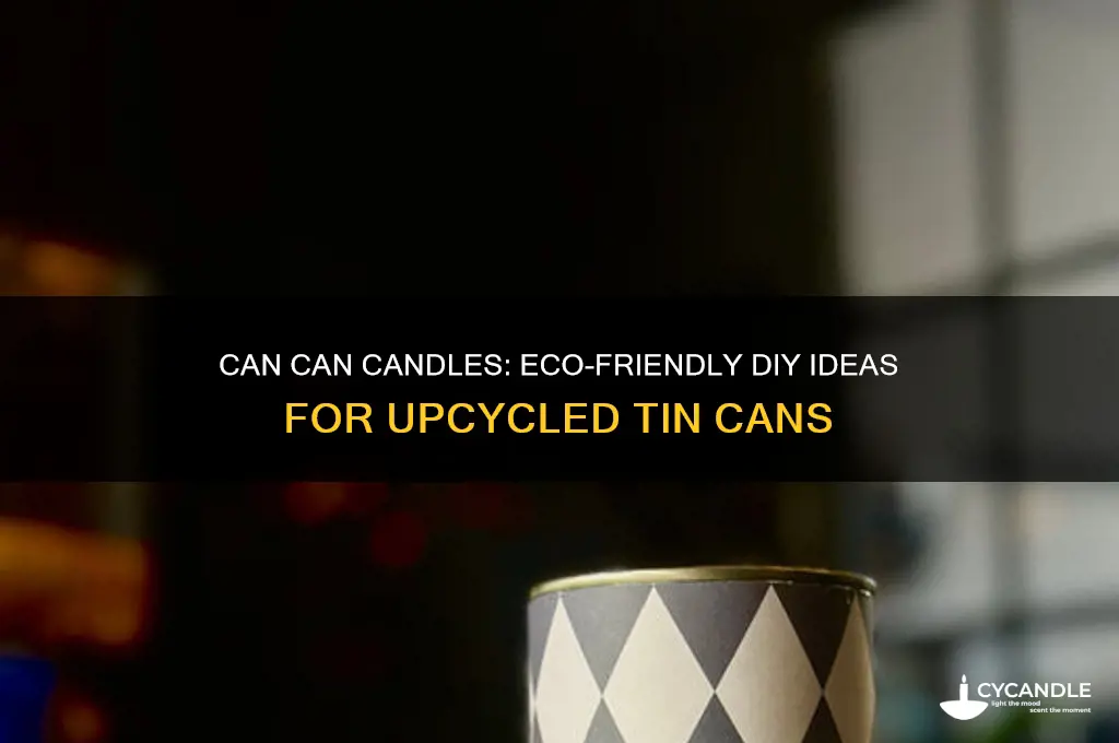 can can candles