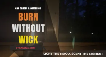 Can Candle Canister Oil Burn Without a Wick? Exploring the Science