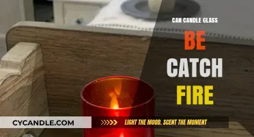 Can Candle Glass Catch Fire? Understanding the Risks and Safety Tips