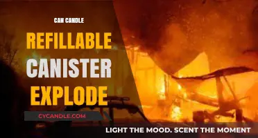Can Refillable Candle Canisters Explode? Safety Concerns Explained
