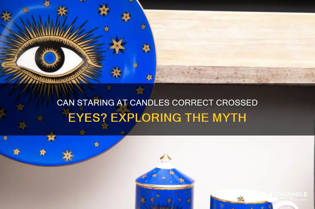 can candle staring fix cross eye