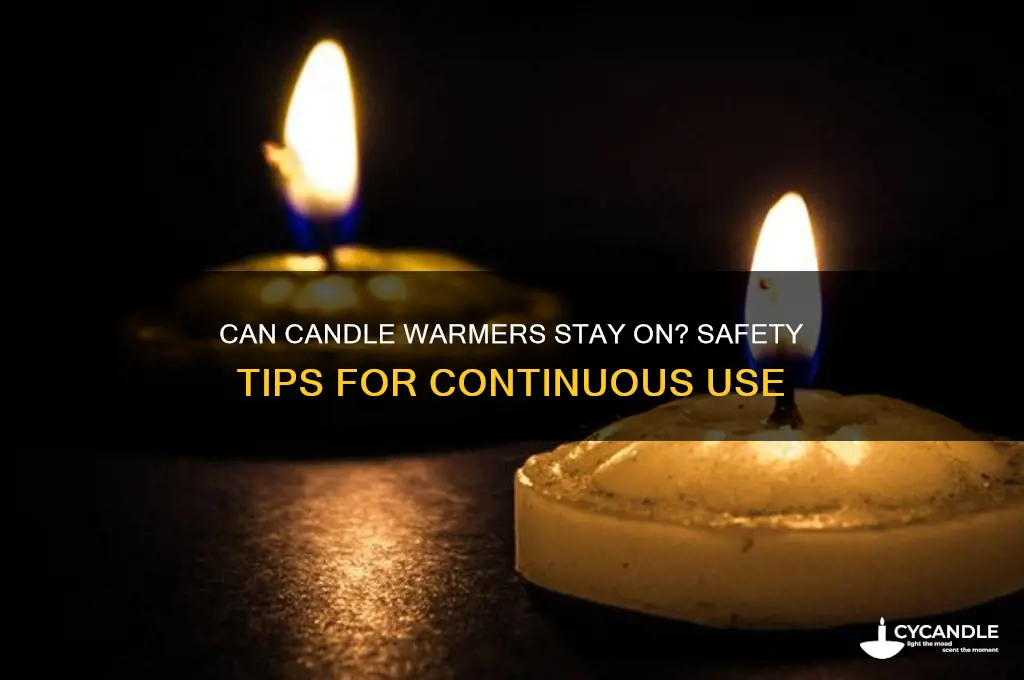 can candle warmers be left on
