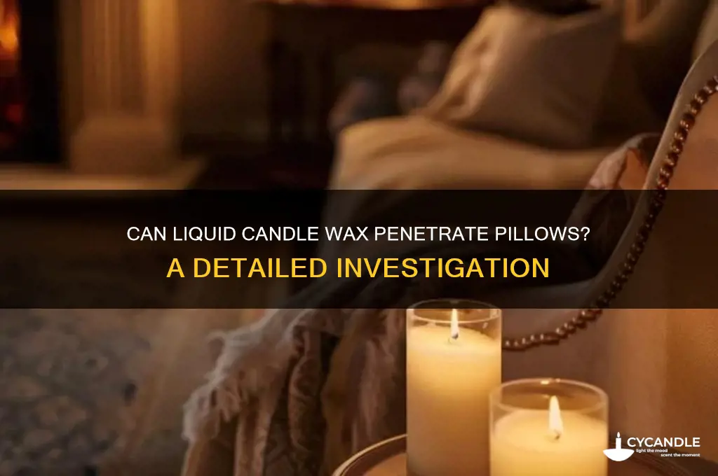can candle wax soak into pillows while still liquid