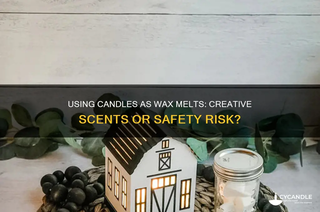 can candles be used as wax melts