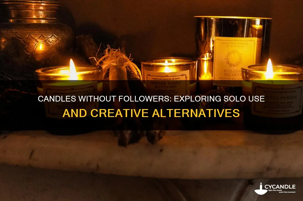can candles be used without followers