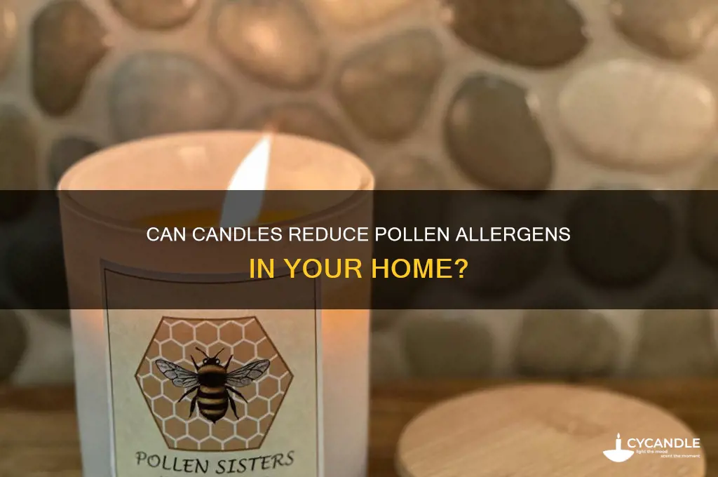 can candles burn away pollen allergens
