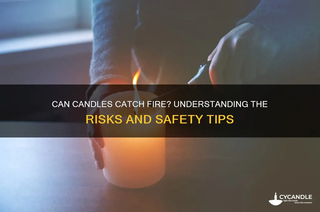 can candles catch fire