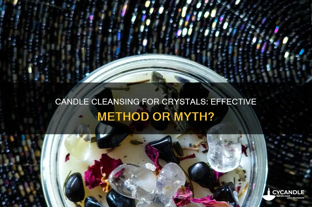 can candles cleanse crystals