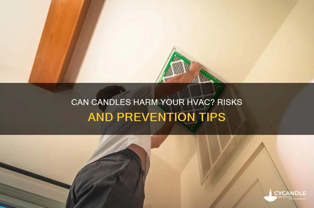 can candles damage hvac systems