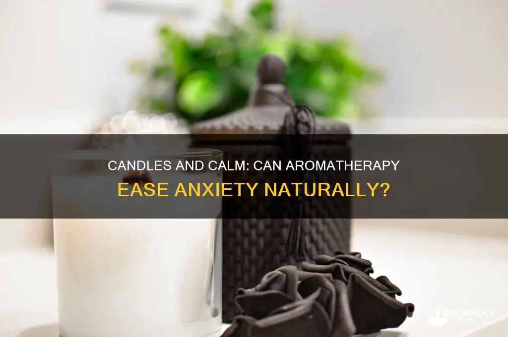 can candles ease anxiety