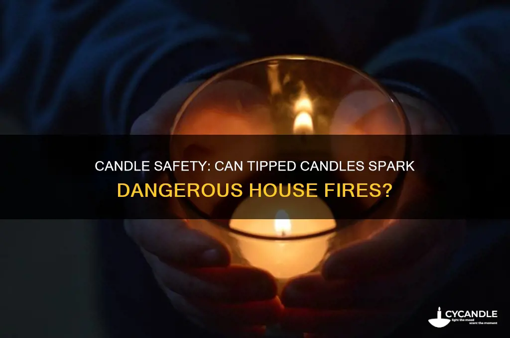 can candles fall over and start a fire