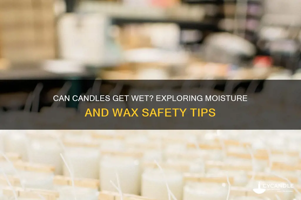 can candles get wet