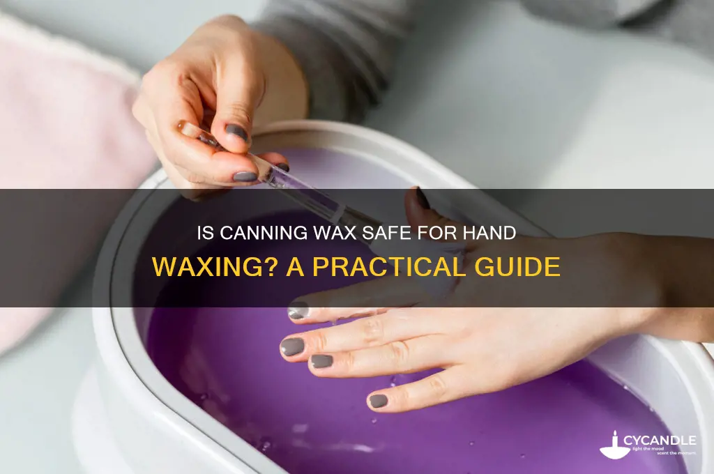 can canning wax be used to wax hand