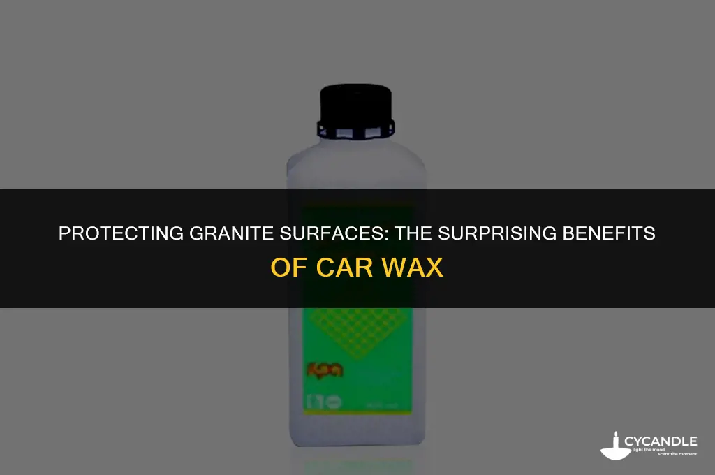 can car wax be used on granite