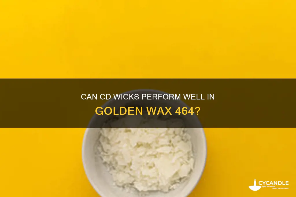 can cd wicks work in golden wax 464