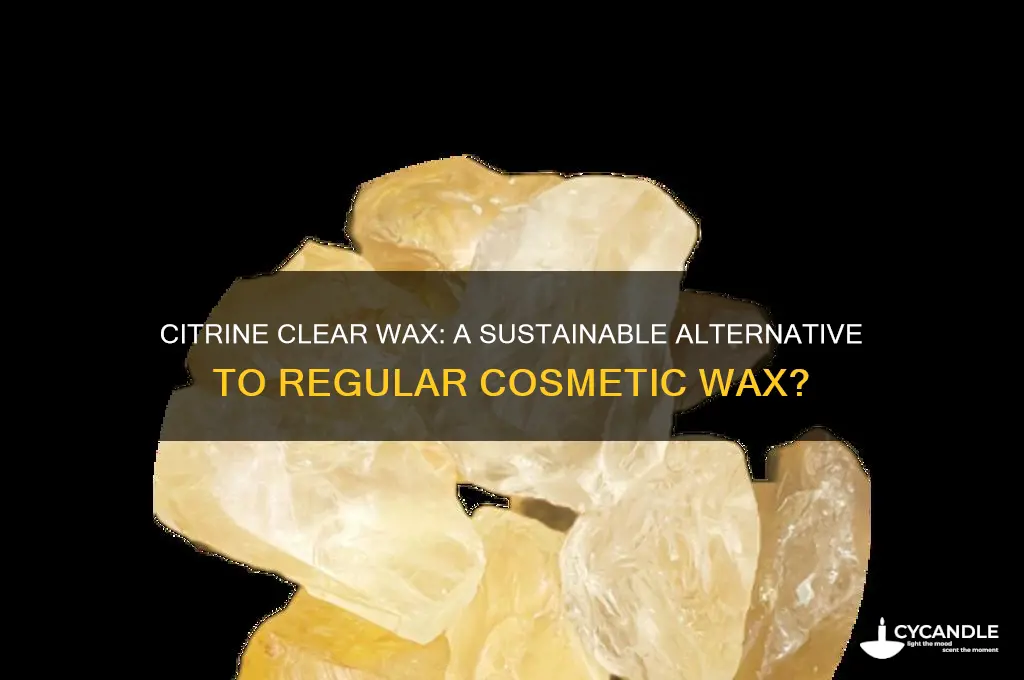 can citrine clear wax replace regular wax in cosmetics