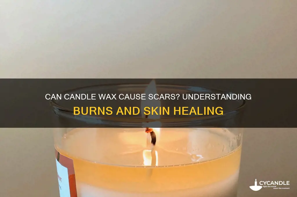 can cnadle wax scar people