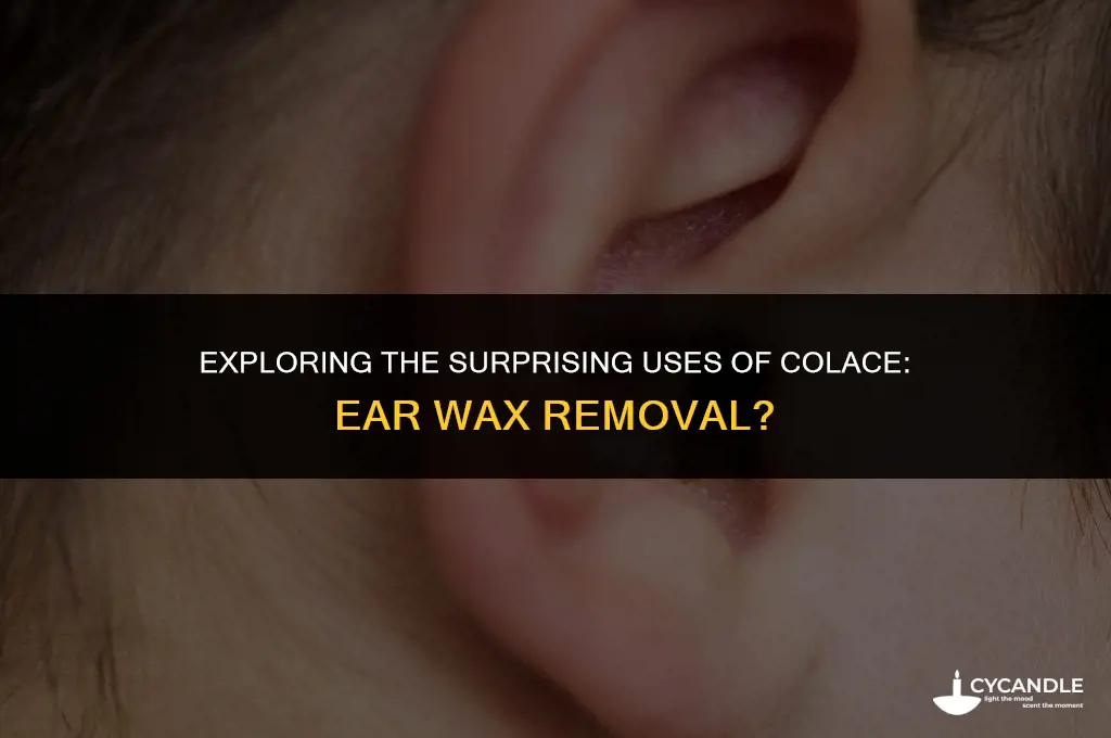 can colace be used for ear wax