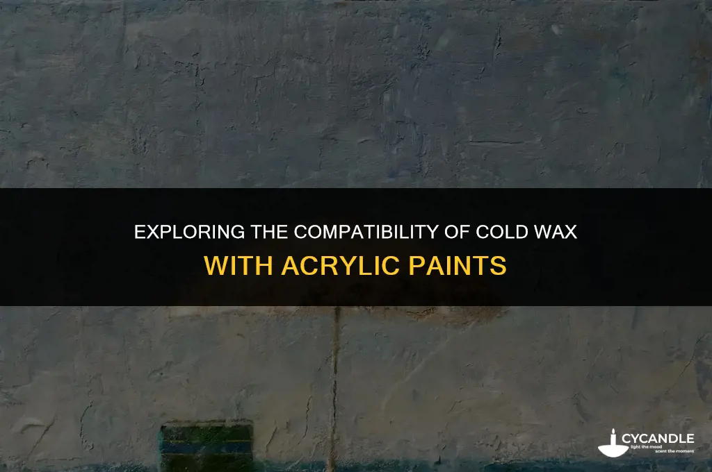 can cold wax be used with acrylics