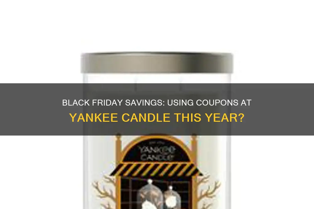 can coupons be used at yankee candle on black friday