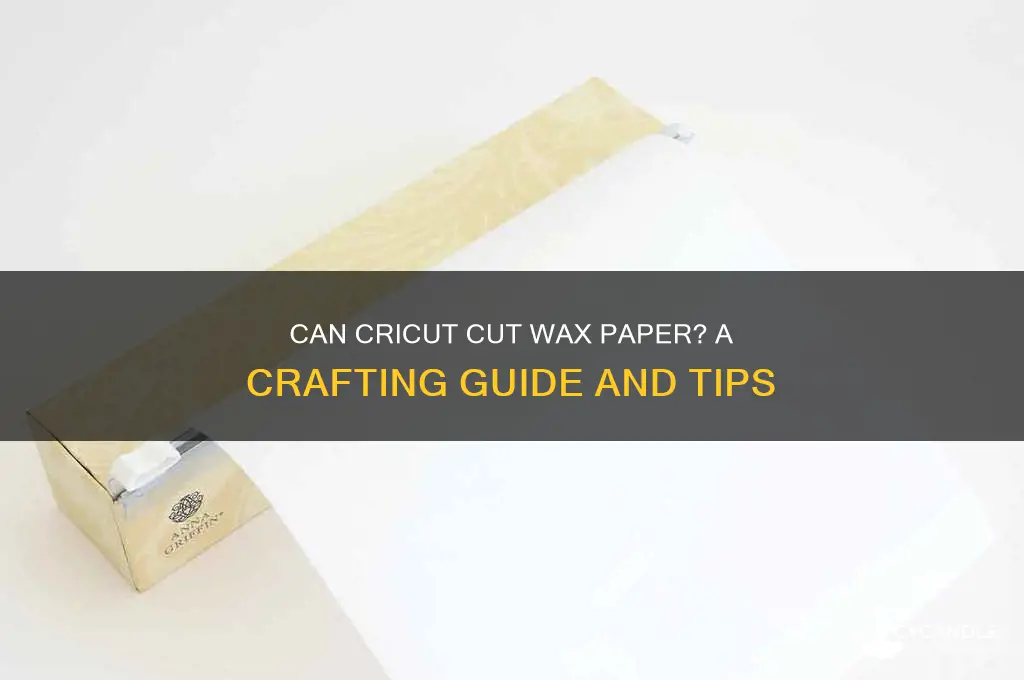can cricut cut wax paper