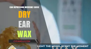 Can Depression Meds Lead to Dry Ear Wax? Exploring the Link