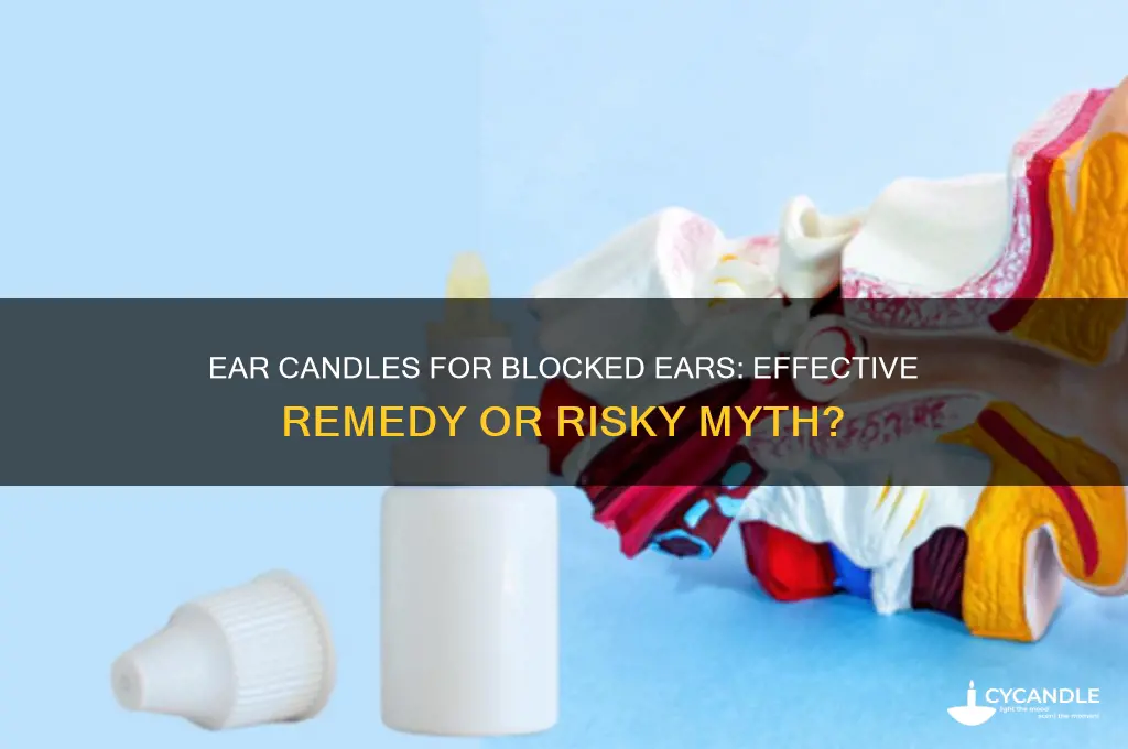 can ear candles help blocked ears