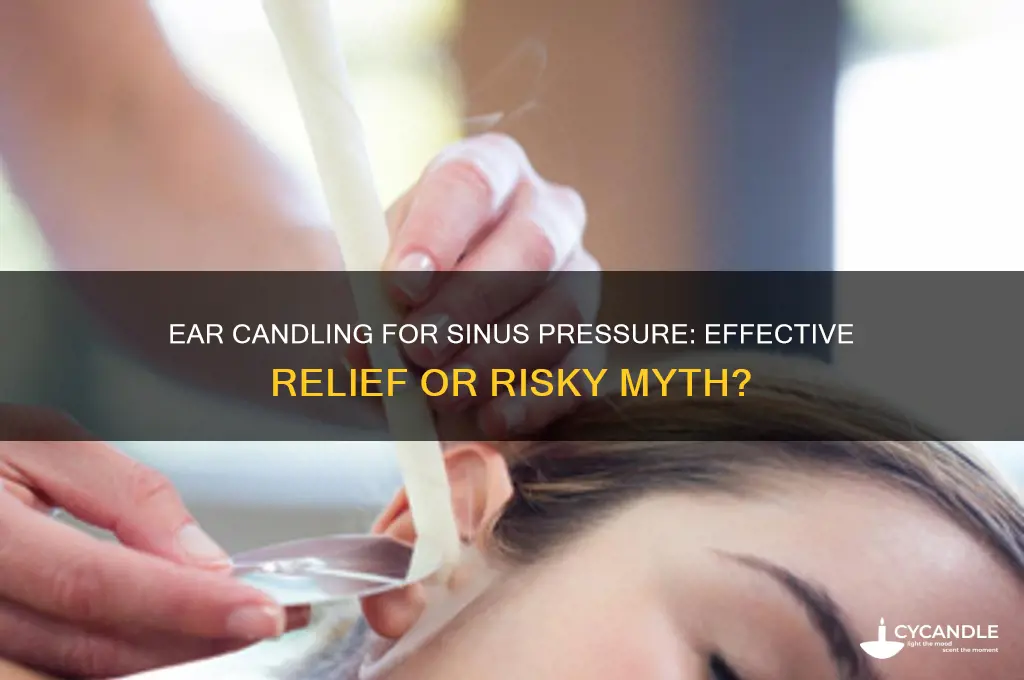 can ear candles relieve sinus pressure in ears