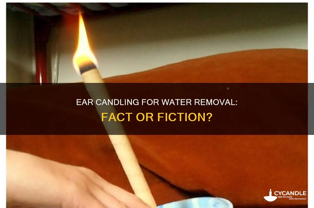 can ear candles remove water