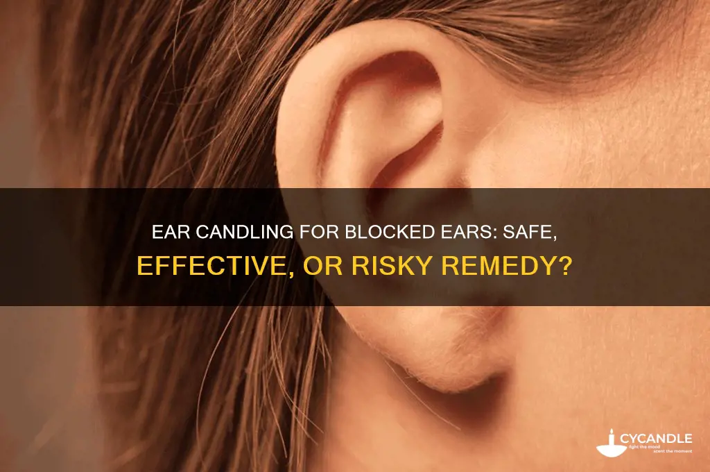 can ear candling help blocked ears