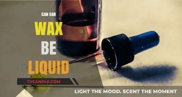 Is Ear Wax Supposed to Be Liquid? Facts and Insights