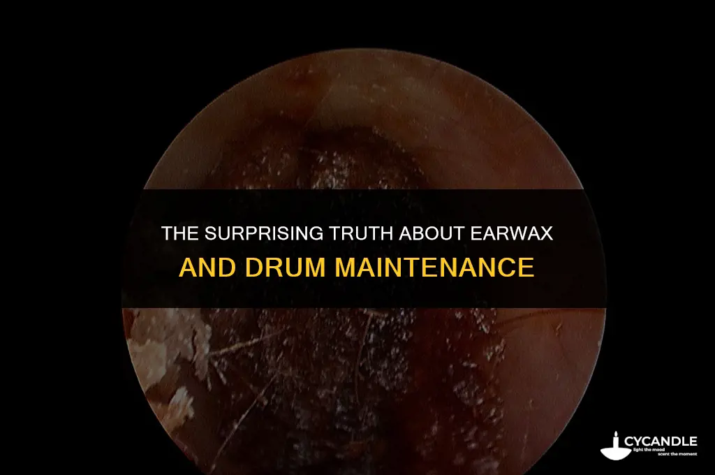 can ear wax build up on drum