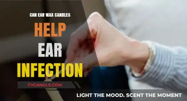 Ear Wax Candles for Ear Infections: Effective Remedy or Myth?