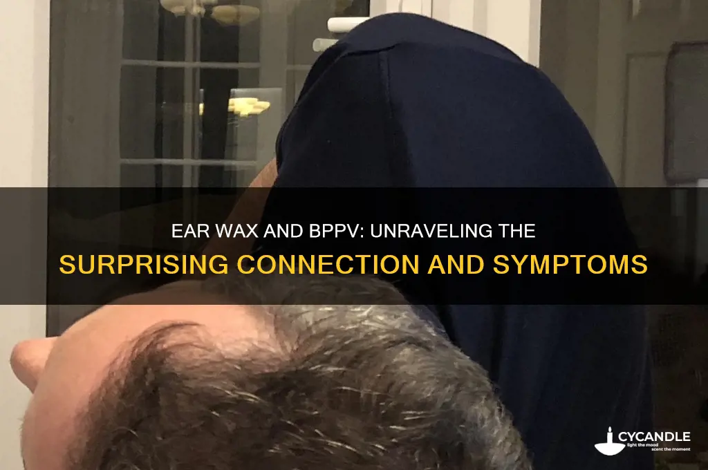 can ear wax cause bppv