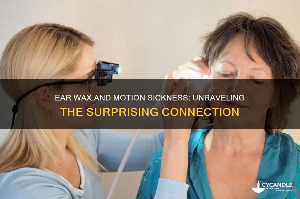 can ear wax cause motion sickness
