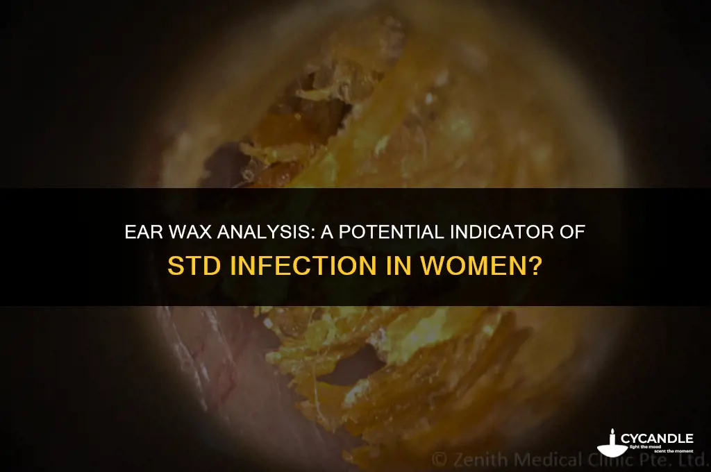 can ear wax detwrmine if a woman has a std