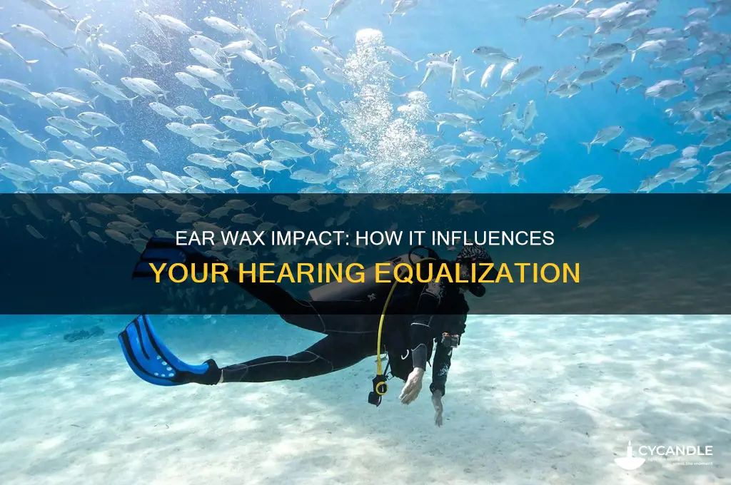 can ear wax effect equalization