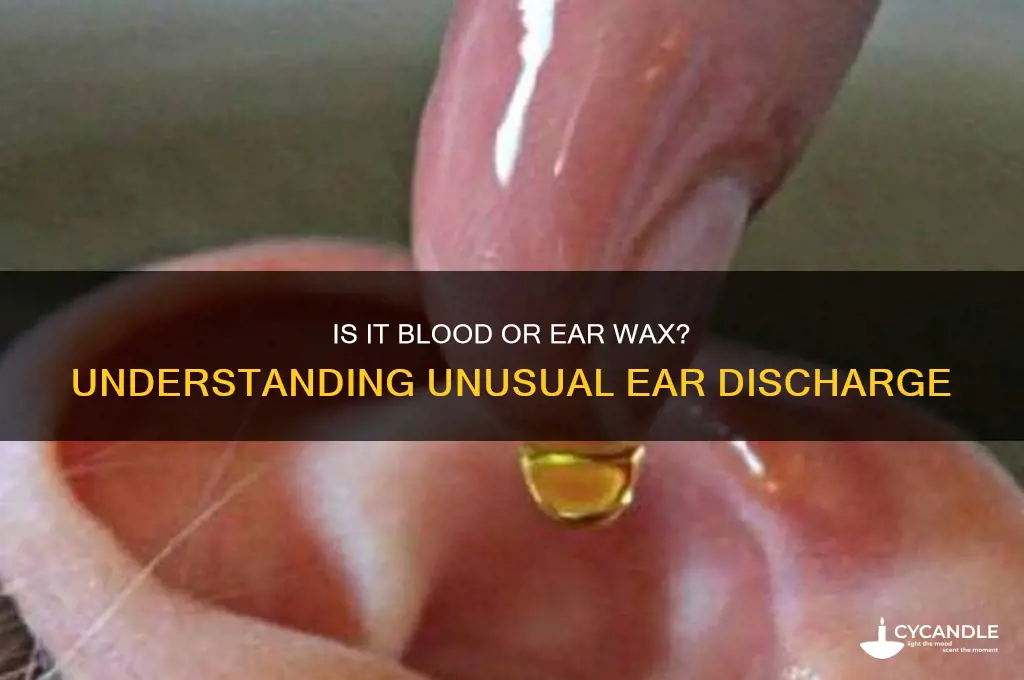 can ear wax look like blood